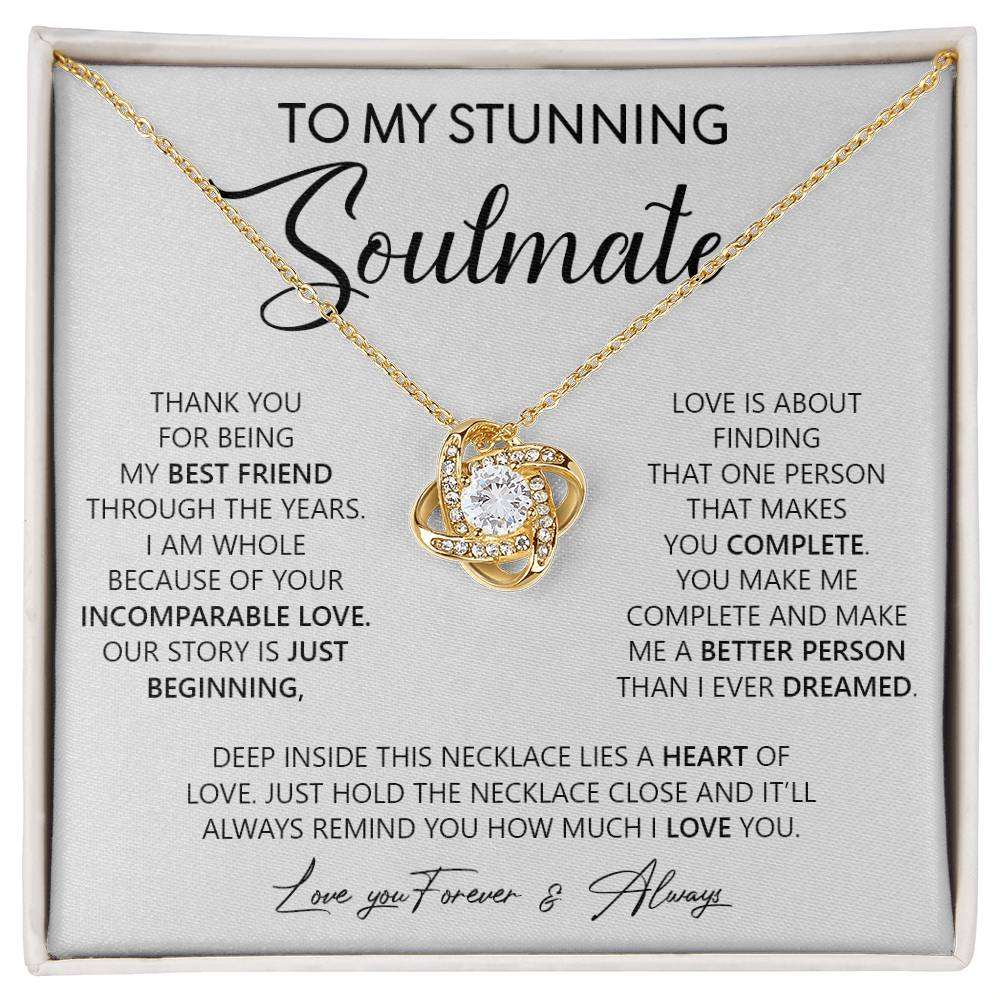 To my Stunning Soulmate | Love Knot Necklace