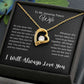 To My Amazing Future Wife | Forever Love Necklace