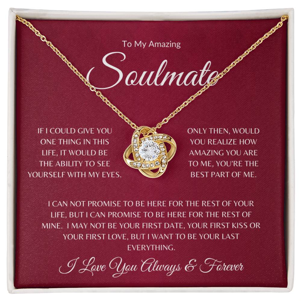 To My Amazing Soulmate - Gifts We Have