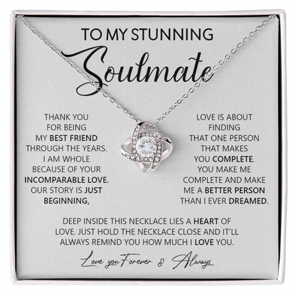 To my Stunning Soulmate | Love Knot Necklace - Gifts We Have