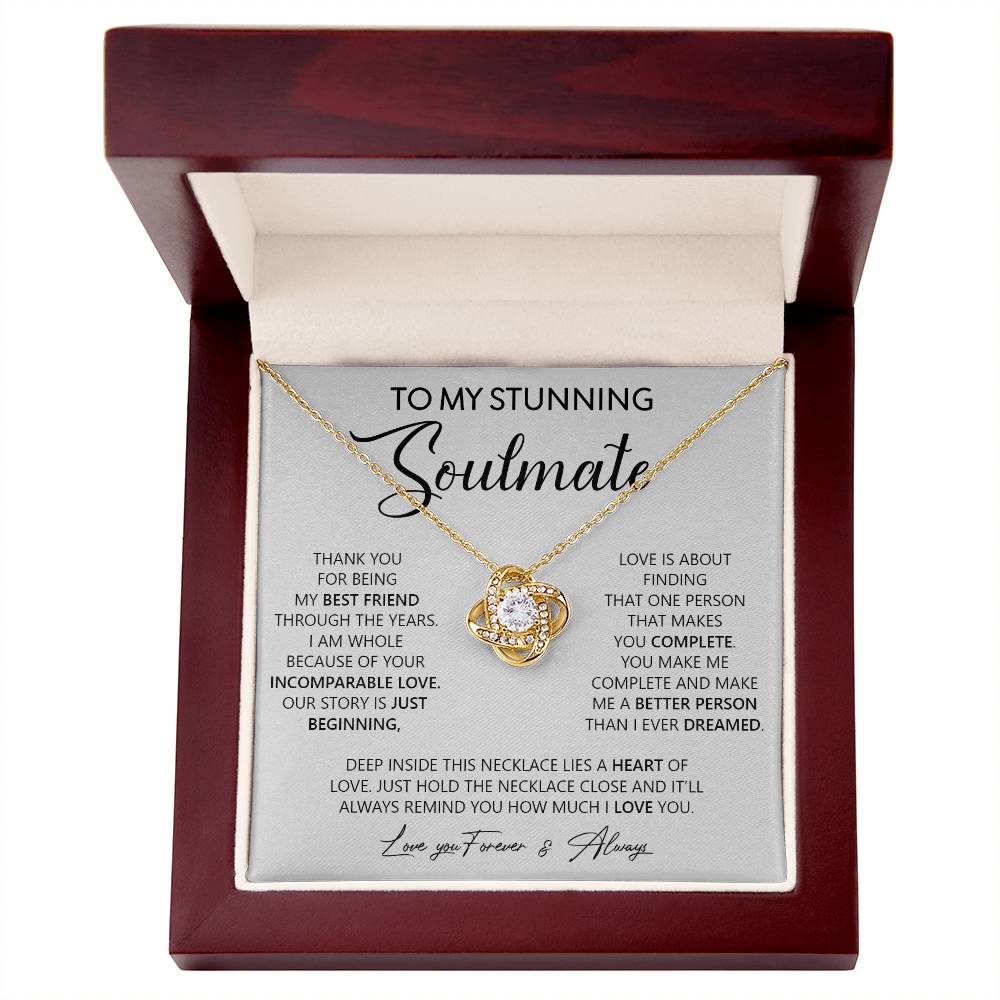To my Stunning Soulmate | Love Knot Necklace - Gifts We Have