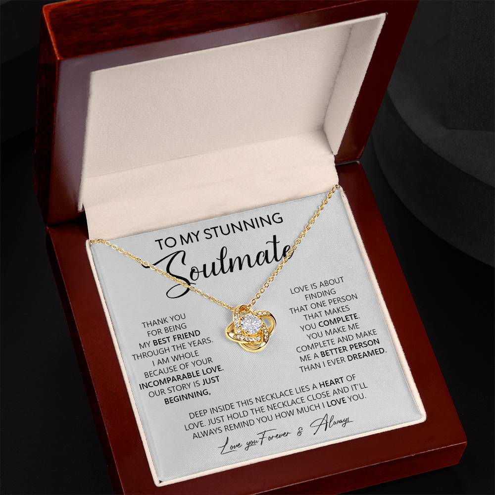 To my Stunning Soulmate | Love Knot Necklace - Gifts We Have